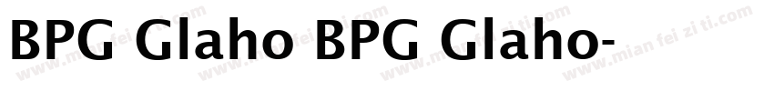 BPG Glaho BPG Glaho字体转换